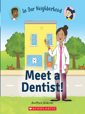 cover image of Meet a Dentist! (In Our Neighborhood)